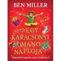 Ben Miller: Egy karácsonyi manó naplója - Megmentheti egyetlen manó a karácsonyt?