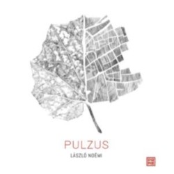 László Noémi: Pulzus