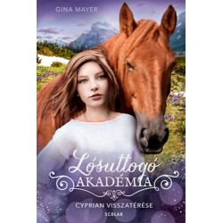 Gina Mayer: Cyprian visszatérése - Lósuttogó Akadémia 9.