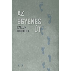 Katalin Badhofer: Az egyenes út
