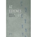 Katalin Badhofer: Az egyenes út