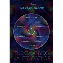 Maksay Gábor: Tudományos kaleidoszkóp