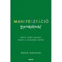 Roxie Nafousi: Manifesztáció gyerekeknek! - Négy lépés ahhoz, hogy a legjobb legyél