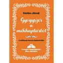 Dr. Kovács József: Gyógyszer a méhkaptárból - A méhészek hosszú életének titka