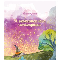 Fecske László: A szökésben lévő varázspálca