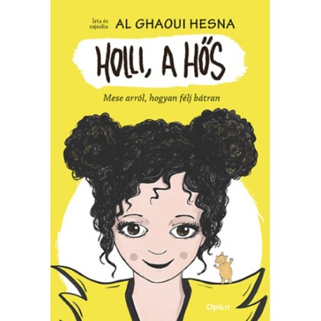 Al Ghaoui Hesna: Holli, a hős