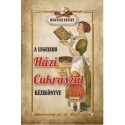 Hegyesi József: A legújabb házi cukrászat kézikönyve
