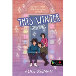 Alice Oseman: This Winter - Az idei tél - amerikai borítóval