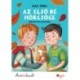 Igaz Dóra: Az első bé hörcsöge - Most én olvasok! 1. szint