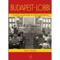 Feitl István: Budapest-lobbi - Tanulmányok a fővárosról