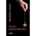 Benedek László: Az én pszichiátriám