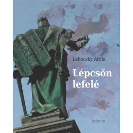 Lehoczky Attila: Lépcsőn lefelé