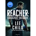 Lee Child: Elvarázsolt dollárok