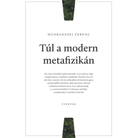 Huoranszki Ferenc: Túl a modern metafizikán