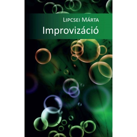 Lipcsei Márta: Improvizáció
