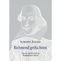 Sumonyi Zoltán: Richmond grófja beint - Három egyfelvonásos Shakespeare-átirat