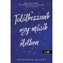 Catriona Silvey: Találkozzunk egy másik életben