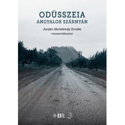 Semsei Ferenc (szerk.): Odüsszeia angyalok szárnyán - Jordán Hertelendy Emőke visszaemlékezései