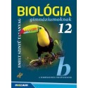 Gál Béla: Biológia gimnáziumoknak 12. osztály - Emelt szintű tananyag