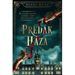 Diana Hunt: Prédák háza