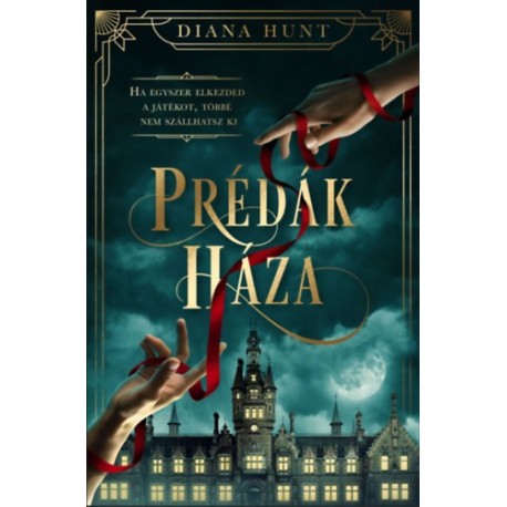 Diana Hunt: Prédák háza