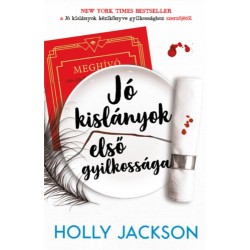 Holly Jackson: Jó kislányok első gyilkossága
