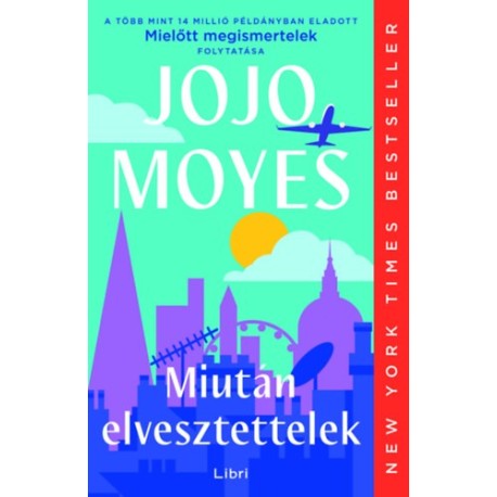 Jojo Moyes: Miután elvesztettelek