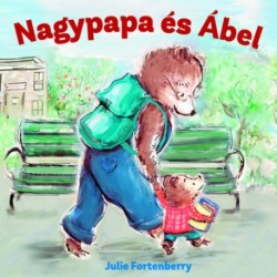 Julie Fortenberry: Nagypapa és Ábel