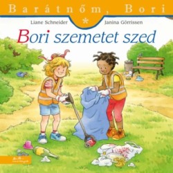 Liane Schneider: Bori szemetet szed - Barátnőm, Bori 53.
