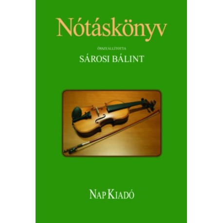 Sárosi Bálint: Nótáskönyv
