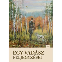 Ivan Szergejevics Turgenyev: Egy vadász feljegyzései