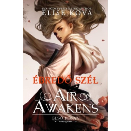 Elise Kova: Ébredő szél - Air Awakens 1.