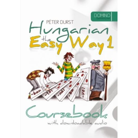 Durst Péter: Hungarian the Easy Way 1 - with downloadable audio - Coursebook+Exercise Book
