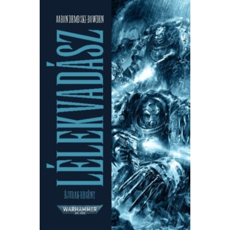 Aaron Dembski-Bowden: Lélekvadász - Éjurak