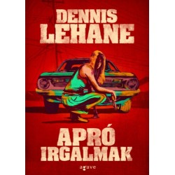 Dennis Lehane: Apró irgalmak