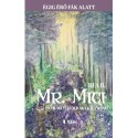 Bea B.: Mr. Mici, a világutazó macska kalandjai - Égig érő fák alatt