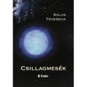 Solus Tenebrus: Csillagmesék
