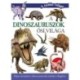 Valuska Sára (szerk.): A dinoszauruszok ősi világa - Képes útmutató a dinoszauruszok rejtélyes világához