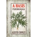 Aleister Crowley: A hasis pszichológiája