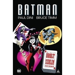 Paul Dini, Bruce Timm: Batman - Őrült szerelem és más történetek