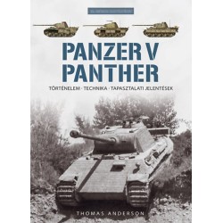 Thomas Anderson: Panzer V Panther - Történelem, technika, tapasztalati jelentések
