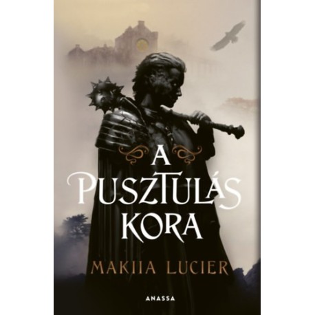 Makiia Lucier: A pusztulás kora