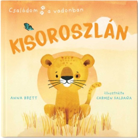 Brett Anna: Családom a vadonban - Kisoroszlán