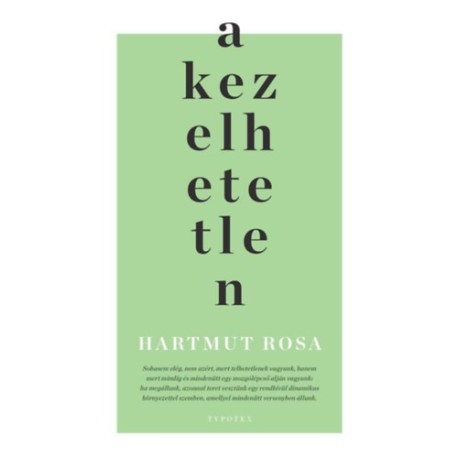 Hartmut Rosa: A kezelhetetlen