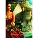 Clara Jane King: A szerelem két arca