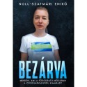 Noll-Szatmári Enikő: Bezárva - Minden, ami a fősodratú médiában a covidjárványról kimaradt