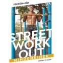 Gödrösi Ádám: Street workout mindenkinek - átdolgozott, bővített kiadás