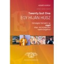 Horváth Károly: Twenty but one - Egy híján húsz - Társalgási témakör az angol alap- és középfokú nyelvvizsgákhoz