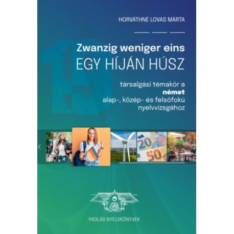 Horváthné Lovas Márta: Zwanzig Weniger Eins - Egy híján húsz