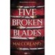 Mai Corland: Five Broken Blades - Öt törött penge - Éldekorált